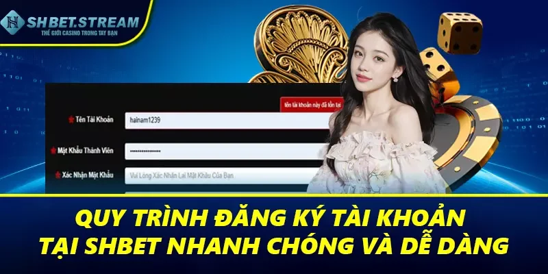Quy trình đăng ký tài khoản tại SHBET nhanh chóng và dễ dàng