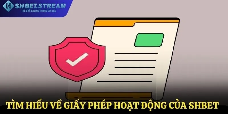 Giấy phép hoạt động tại SHBET 