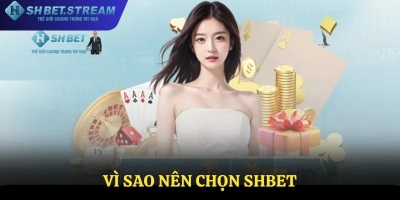 Lý do lựa chọn SHBET